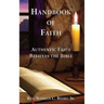 Handbook of Faith: Authentic Faith Believes the Bible