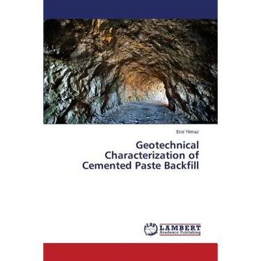 Geotechnical Characterization of Cemented Paste Backfill