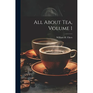 All About Tea, Volume 1