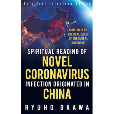 Spiritual Reading of Novel Coronavirus Infection Originated in China