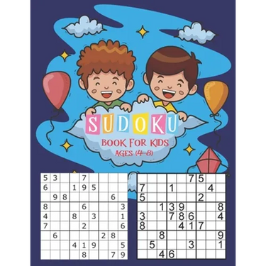 Sudoku Book for Kids Ages 4-8: The Super Sudoku Book For Smart Kids Ages 4-8, A First Sudoku Book, Children's Activity Books,196 Easy Sudoku Puzzles