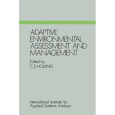 Adaptive Environmental Assessment and Management
