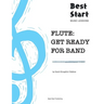 Flute: Get Ready For Band: Best Start Music Lessons