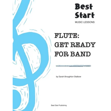 Flute: Get Ready For Band: Best Start Music Lessons