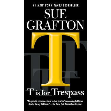 T Is for Trespass