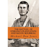 The Battle of Stirling's Plantation and Bayou Bourbeau: The Fall 1863 Campaign in Louisiana & Texas
