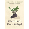 Where Gods Once Walked