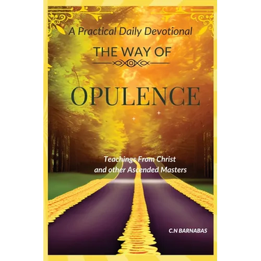 The Way Of Opulence