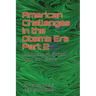 American Challenges in the Obama Era Part 2: Commentary, Spoken Word and Essays (AMERICAN CHALLENGES in the OBAMA ERA PARTS 1 AND 2)