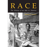 Race: The History of an Idea in America