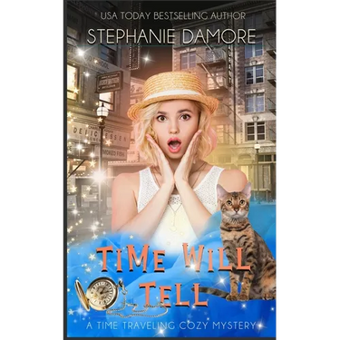 Time Will Tell: A Time Travel Mystery
