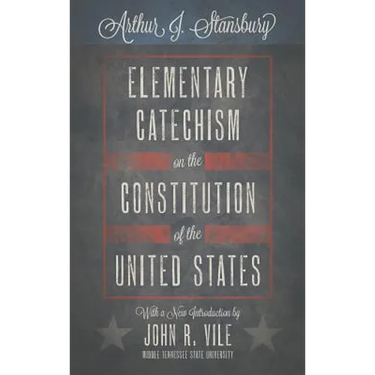 Elementary Catechism on the Constitution of the United States