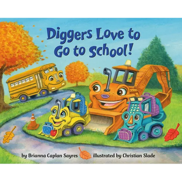 Diggers Love to Go to School!