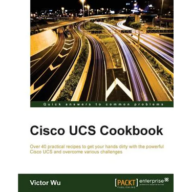 Cisco UCS Cookbook