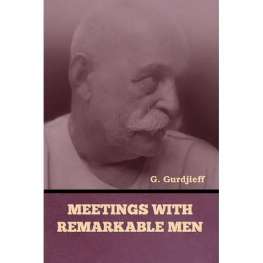 Meetings with Remarkable Men