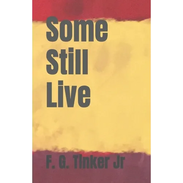 Some Still Live