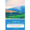 Hiking the West Highland Way 2025: A Step-by-Step 2025 Guide to Scotland's Great Trail: Routes, Tips & Stunning Scenery