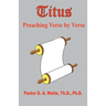 Titus, Preaching Verse by Verse