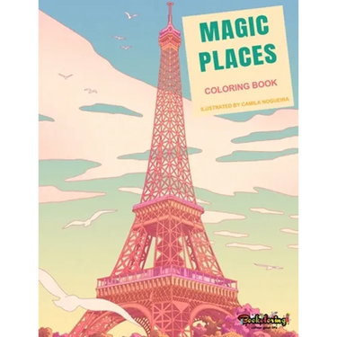 Coloring Book: Magic Places: Adult Coloring Book: travel around the world, cities, buildings and monuments