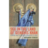 Sex in the Land of Genghis Khan: From the Times of the Great Conqueror to Today