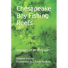 Chesapeake Bay Fishing Reefs: Voyages of Rediscovery