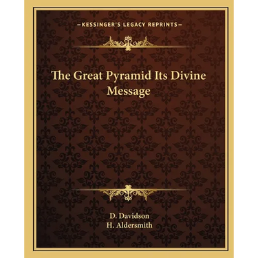The Great Pyramid Its Divine Message