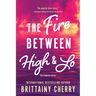 The Fire Between High & Lo