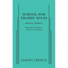 School For Trophy Wives