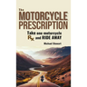 The Motorcycle Prescription: Scrape Your Therapy