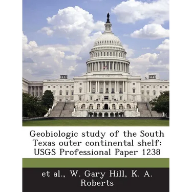 Geobiologic Study of the South Texas Outer Continental Shelf: Usgs Professional Paper 1238