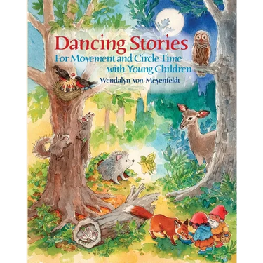 Dancing Stories: For Movement and Circle Time with Young Children