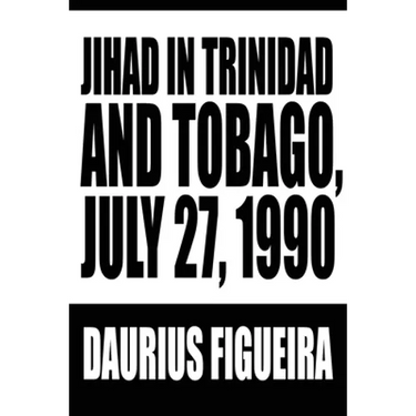 Jihad in Trinidad and Tobago, July 27, 1990