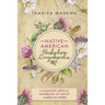 Native American Herbalism Encyclopedia: A Complete Medical Handbook of Native American Herbs