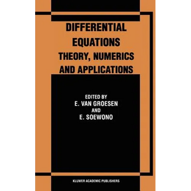 Differential Equations Theory, Numerics and Applications: Proceedings of the Icde '96 Held in Bandung Indonesia