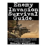 How To Survive A Riot: The Definitive Step-By-Step Beginner's Guide On How To Escape An Angry Mob Of Looters And Rioting Protesters During Civil Unres