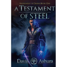 A Testament of Steel