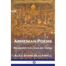 Armenian Poems: Rendered Into English Verse