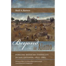 Beyond the Alamo: Forging Mexican Ethnicity in San Antonio, 1821-1861