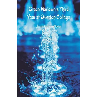 Grace Harlowe's Third Year at Overton College