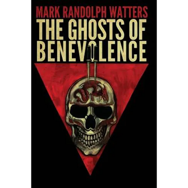 The Ghosts of Benevolence