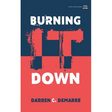 Burning It Down