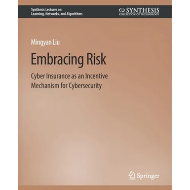 Embracing Risk: Cyber Insurance as an Incentive Mechanism for Cybersecurity