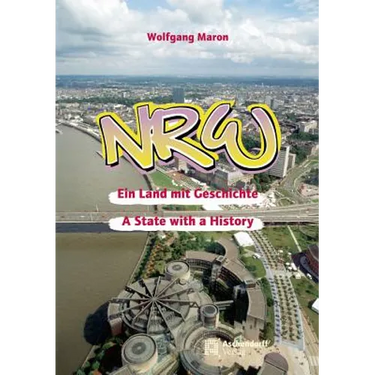 Nrw - Ein Land Mit Geschichte: A State with a History