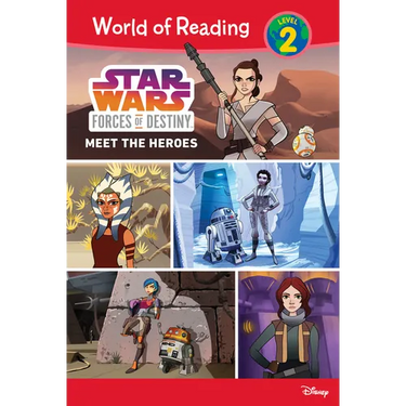 Star Wars Forces of Destiny: Meet the Heroes: Meet the Heroes