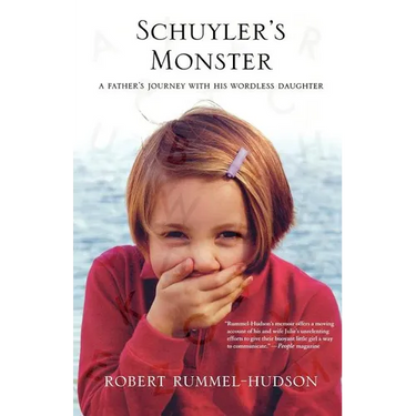 Schuyler's Monster: A Father's Journey with His Wordless Daughter