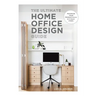 The Ultimate Home Office Design Guide