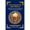 Testaments of the Twelve Patriarchs: The Dying Words and Ancient Prophecies of Jacob's Sons - A Classic Apocryphal Text of Moral Wisdom and Divine Rev