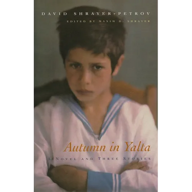 Autumn in Yalta: A Novel and Three Stories