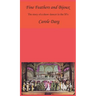 Fine Feathers and Bijoux: The Story of a Show Dancer in the 50's