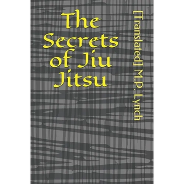 The Secrets of Jiu Jitsu